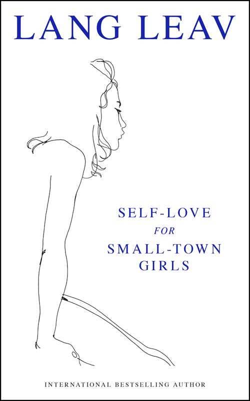 Self-Love for Small-Town Girls by Lang Leav: Paperback; 208 pages / English